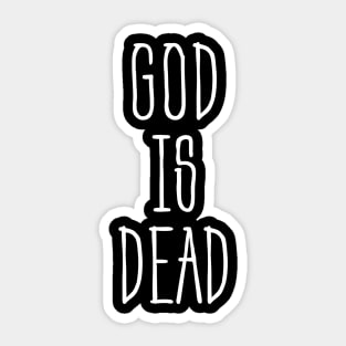 God Is Dead Sticker